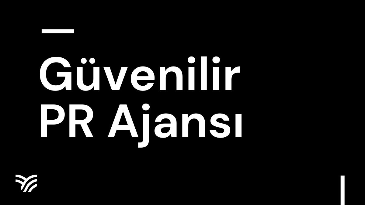 En Güvenilir PR Ajansı