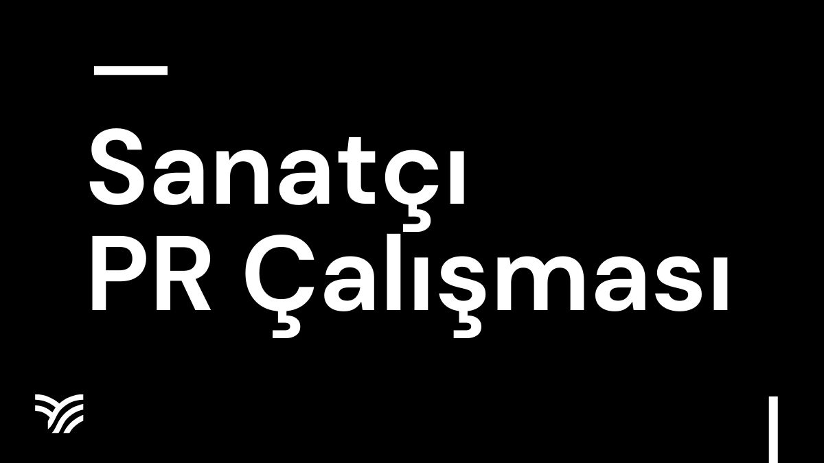 Sanatçı PR Çalışması